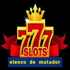 elenco de matador de aluguel 2024